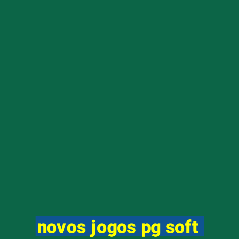 novos jogos pg soft